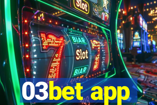 03bet app